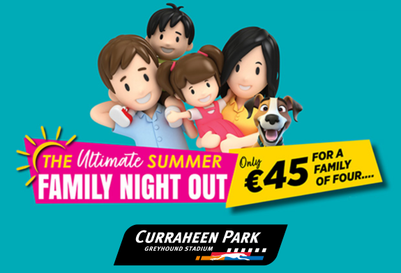 Image shows a 3D cartoon family with parents and 2 children and a dog against a teal background and text which highlights the details of the summer family offer available at Curraheen Park Greyhound Stadium in 2026