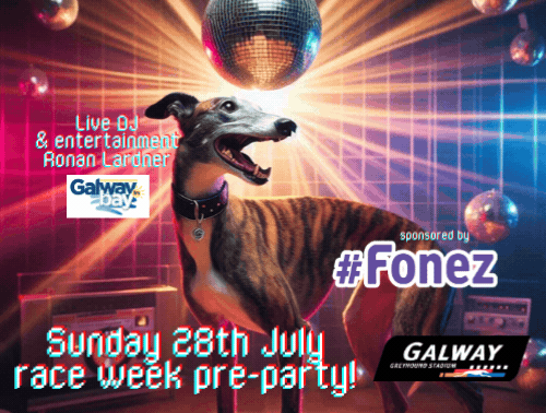 Image shows a greyhound on a dancefloor under a disco ball with text on the image to promote the Galway Race Week pre-party taking place in Galway Greyhound Stadium on Sunday 28th July